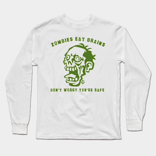 ZOMBIE EAT BRAINS Long Sleeve T-Shirt by toddgoldmanart